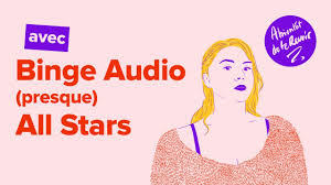 78 Binge Audio Presque All Stars Youtube