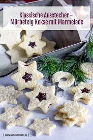 Klassische Ausstecher Murbeteig Kekse Mit Marmelade Rezept Winterrezepte Kekse Und Murbeteig