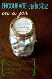 Creative Birthday Gift For Mom Who Has Everything A Very Encouraging Gift Sentimental Gifts Sentimental Gifts For Mom Encouragement Jar