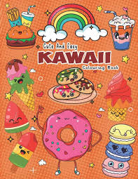 Cute and Easy Kawaii Colouring Book: Cute, fun, Sweet and Easy Kawaii 30  Pages Colouring Book For Adults And Teens