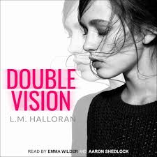 Double Vision : Wilder, Emma, Shedlock, Aaron, Halloran, L M:  Amazon.com.tr: Kitap