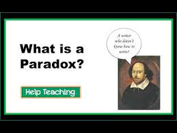 A paradox is used to make the audience really consider the. What Is A Paradox Reading Literature Lesson Youtube