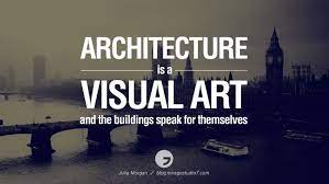 28 Inspirational Architecture Quotes By Famous Architects And Interior Designers Architecture Quotes Famous Architects Architects Quotes