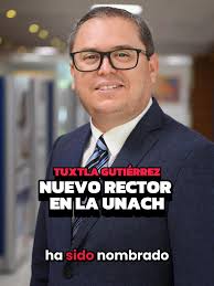 Oswaldo Chacón Rojas nuevo rector de la Unach 2022-2026