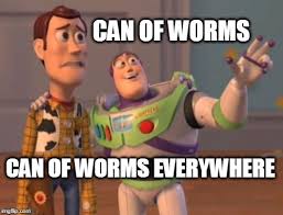 Worms animation meme (underfell sans) gore +13. Can Of Worms Memes Gifs Imgflip