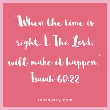 When The Timing Is Right Bible Passages Prayer Scriptures Bible Quotes