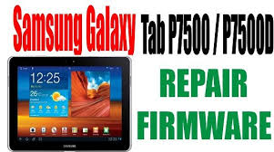 Samsung Galaxy Tab P7500 P7500d Repair Firmware Samsung Galaxy Tab Firmware Galaxy Tab