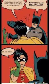 Pin By Juliette On Super Heros Batman Meme Batman Slapping Robin Batman Funny
