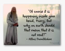 Jeannie marie from baltimore, md on april 29, 2012: Dumbledore Quote Dumbledore Quotes Deathly Hallows Hd Png Download Kindpng