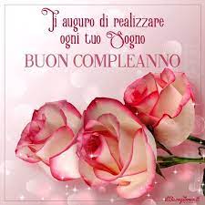 Pin By Werna Van Der Linde On My Italian Roots Happy Birthday Wishes Cards Happy Birthday Wishes Happy Birthday Celebration