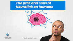 The Pros and Cons of Neuralink on Humans - Presence Secure