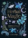 Herbal Magic: A Beginner's Guide to the Magical ... - Amazon.com