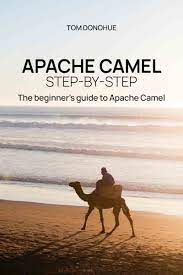 free download my librarian is a camel pdf epub. Camel Step By Step The Complete Beginner S Guide To Apache Camel Tom Donohue