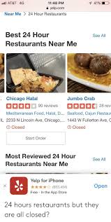 You agree that you use the content on food24 at your own risk. 1148 Pm Ill At T 4g 1 41 Yelpcom Near Me 24 Hour Restaurants Best 24 Hour See All Restaurants Near Me Chicago Halal Jumbo Crab 28 Revi 90 Reviews Mediterranean Food Halal
