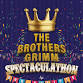 The Brothers Grimm Spectaculathon! by Don Solids event image