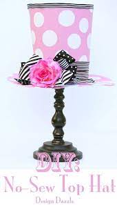 Diy Top Hat Decoration Design Dazzle Diy Top Hat Crafts Mad Hatter Tea Party