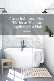 7 Grey Bathroom Floor Tile Ideas That Are Sure To Inspire In 2020 Grey Bathroom Floor Grey Bathrooms Gray Tile Bathroom Floor