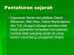 Buku ini menghimpunkan sejumlah tulisan ahli sejarah, sasterawan dan peminat sejarah tanah air mengenai kisah hidup dan kehebatan pahlawan mat kilau yang berasal dari pahang. Pentafsiran Sejarah Istilah Tafsiran Dalam Ilmu Sejarah Bermaksud