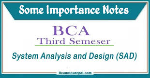Bca Third Semester System Analysis And Design Sad Some Notes Bca Notes Nepal