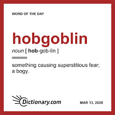 Hobgoblin Word Of The Day March 13 2020 In 2020 Uncommon Words Word Of The Day Words