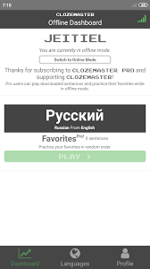 Offline Mode In Pro Language Learning Clozemaster Clozemaster is still very much a work in progress. offline mode in pro language learning