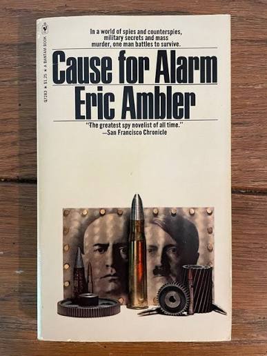 Cause for Alarm by Eric Ambler (1974) VERY GOOD UNREAD SEE PICS – Ex Libris  Used Books