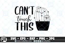 Download Can T Touch This Cactus Plants Graphic By Crafty Files Creative Fabrica PSD Mockup Templates