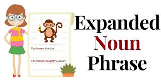 There may also be modifiers attached to the object in the phrase, it contains a verb, so it plays the role of expressing an action in the sentence. What Is An Expanded Noun Phrase The Mum Educates