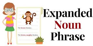 Noun phrase makes like starts with any words except preposition but adj. What Is An Expanded Noun Phrase The Mum Educates