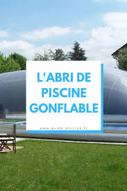 L Abri De Piscine Gonflable Facile Et Rapide A Installer Soi Meme En 2020 Piscine Gonflable Abri Piscine Piscine