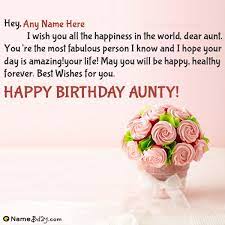 Let your aunt know just how important she is to you with a birthday card that clearly has her in mind. Happy Birthday Aunty Images With Name