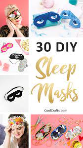 30 Ways To Make Your Own Homemade Sleep Mask Coolcrafts Com Diy Sleep Mask Sewing Crafts Diy Eye Mask