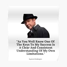 Check spelling or type a new query. The Blacklist Quotes Posters Redbubble