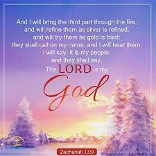 God S Refinement A Commentary On Zechariah 13 9 God Bible Verse For Today Bible Study Methods