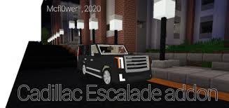 You will hear only the whistle of the wind in your ears when you're going to drive this sports car in this addon adds 63 new advancements from java edition into minecraft bedrock. Cadillac Escalade Minecraft Pe New Car Addon Mod 1 16 0 58 1 16 0 1 15 0 56 1 14 30 1 13 1 1 12 1