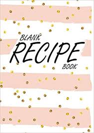 Blank Recipe Book A4 Empty Cookbook For Recipes A4 Blank Recipe Book A4 Empty Recipe Book Blank Cookbooks To In 2020 Blank Cookbook Recipe Book Favorite Recipes