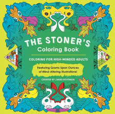 Make your world more colorful with printable coloring pages from crayola. The Stoner S Coloring Book Coloring For High Minded Adults By Jared Hoffman Paperback Barnes Noble