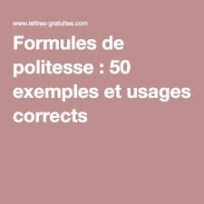 Formules De Politesse 50 Exemples Et Usages Corrects Politesse Formule Formule Politesse