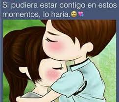 Si Pudiera Estar Contigo En Estos Momentos Lo Haria Frases De Enamorados Frases De Pareja Cosas De Amor