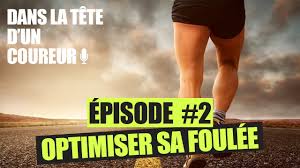 10 conseils simples pour améliorer sa technique de course à pied ! 2 Optimiser Sa Foulee Dans La Tete D Un Coureur