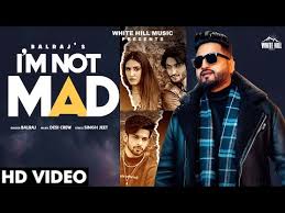 Home » year collection » 2021. I M Not Mad Balraj Full Punjabi Mp3 Song Lyrics Download New Punjabi 2021 Iwsh Lyrics