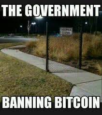 Technology will likely outpace the government's attempts to limit bitcoin use, since people will always be able to download bitcoin wallet software, run a node, and make transactions as long as they have access to the internet. Governments Trying To Ban Bitcoin Steemit