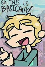 Just accurate enough to give you basically the whole story. So This Is Basically Web Animation Tv Tropes