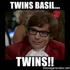 Twins Basil Twins Dangerously Austin Powers Meme Generator