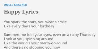 More images for smile uncle kracker lyrics » Happy Lyrics By Uncle Kracker You Spark The Stars