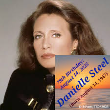 American novelist Danielle Steel turns 78 today