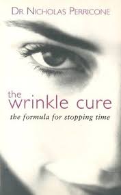 The Wrinkle Cure: The Formula for Stopping Time by Nicholas Perricone
