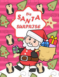 More than 5.000 printable coloring sheets. Big Santa Surprise The Christmas Activity Book Christmas Bingo Creative Holiday Coloring Drawing Word Search Maze Games And Puzzle Over 100 Boys Age 6 7 8 9 10 And 11 Years Old House Rakib Press 9798564392044 Amazon Com Books