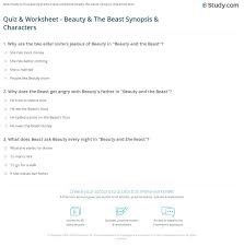 Beauty and the beast is one of my favorite fairy tales and this particular book is a nice alternative to the disney version. Quiz Worksheet Beauty The Beast Synopsis Characters Study Com