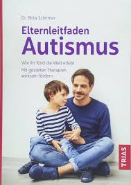 So ließe sich unter anderem besser verstehen, welche hilfsangebote wem helfen. Elternleitfaden Autismus Wie Ihr Kind Die Welt Erlebt Mit Gezielten Therapien Wirksam Fordern Schirmer Brita 9783432107097 Amazon Com Books